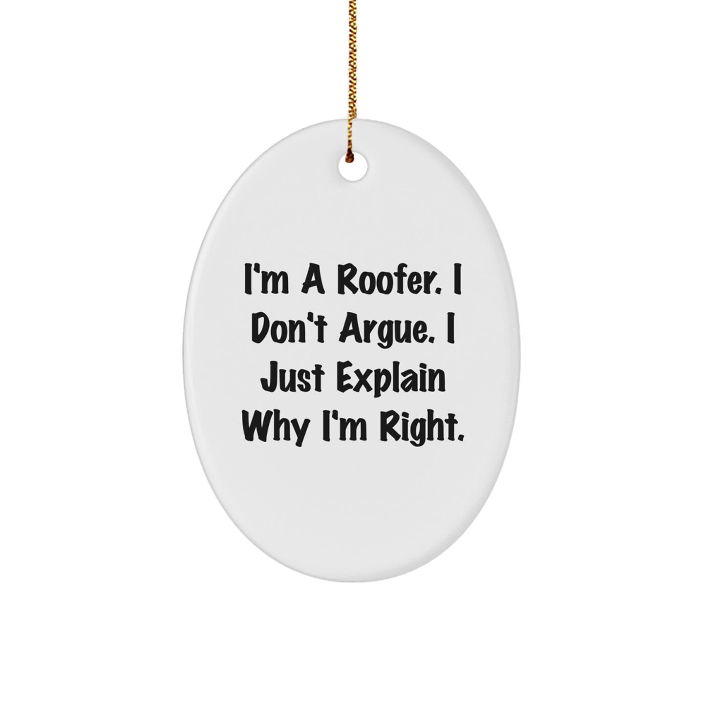 Roofer Gifts from Men, Funny Quotes Oval Ornament, Christmas Unique Gifts for Him - Image 1