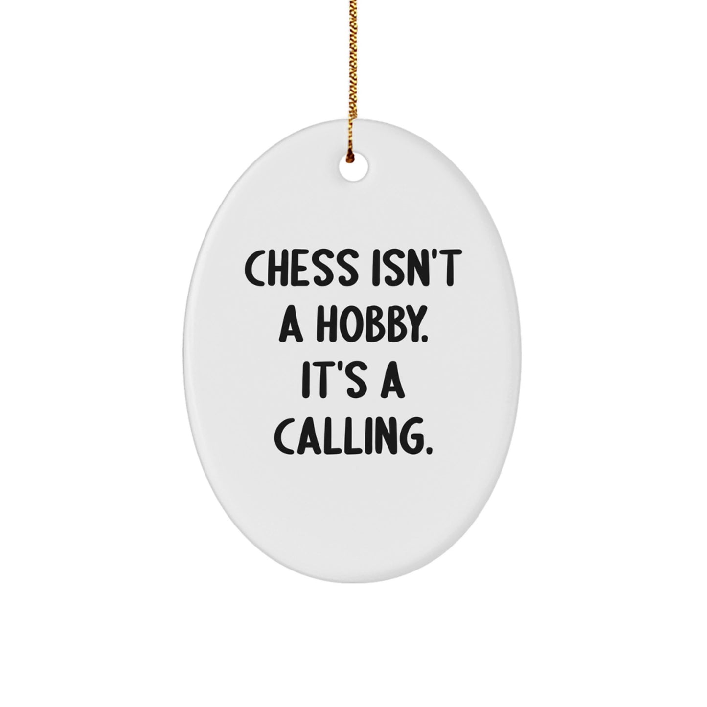 Funny Chess Gifts from Men to Friends, Oval Ornament Christmas Unique Presents for Chess Enthusiasts, Inspirational Quote Oval Decor - Image 1