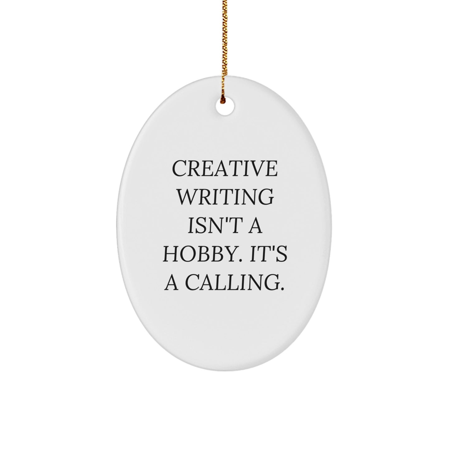 Creative Writing Gifts for Men from Family - Oval Ornament with Inspirational Quote - Funny Christmas Unique Gifts - Image 1