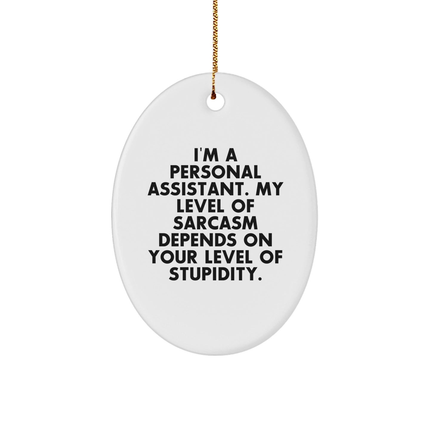 Funny Personal Assistant Oval Ornament Gifts from Men to Women Coworkers and Friends for Christmas Unique - Image 1