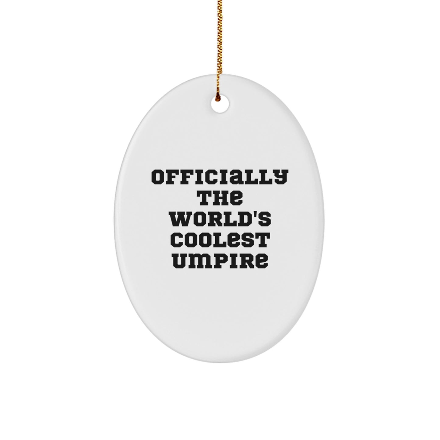 Funny Umpire Oval Ornament Gifts for Men from Friends on Christmas Unique Gifts - Image 1