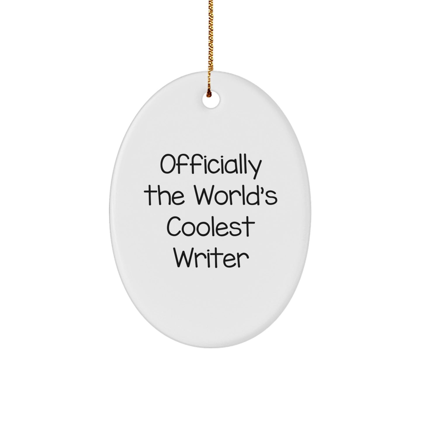 Unique Oval Ornament, Funny Quote Writer Gifts from Family for Writer Friends Coworkers - Image 1