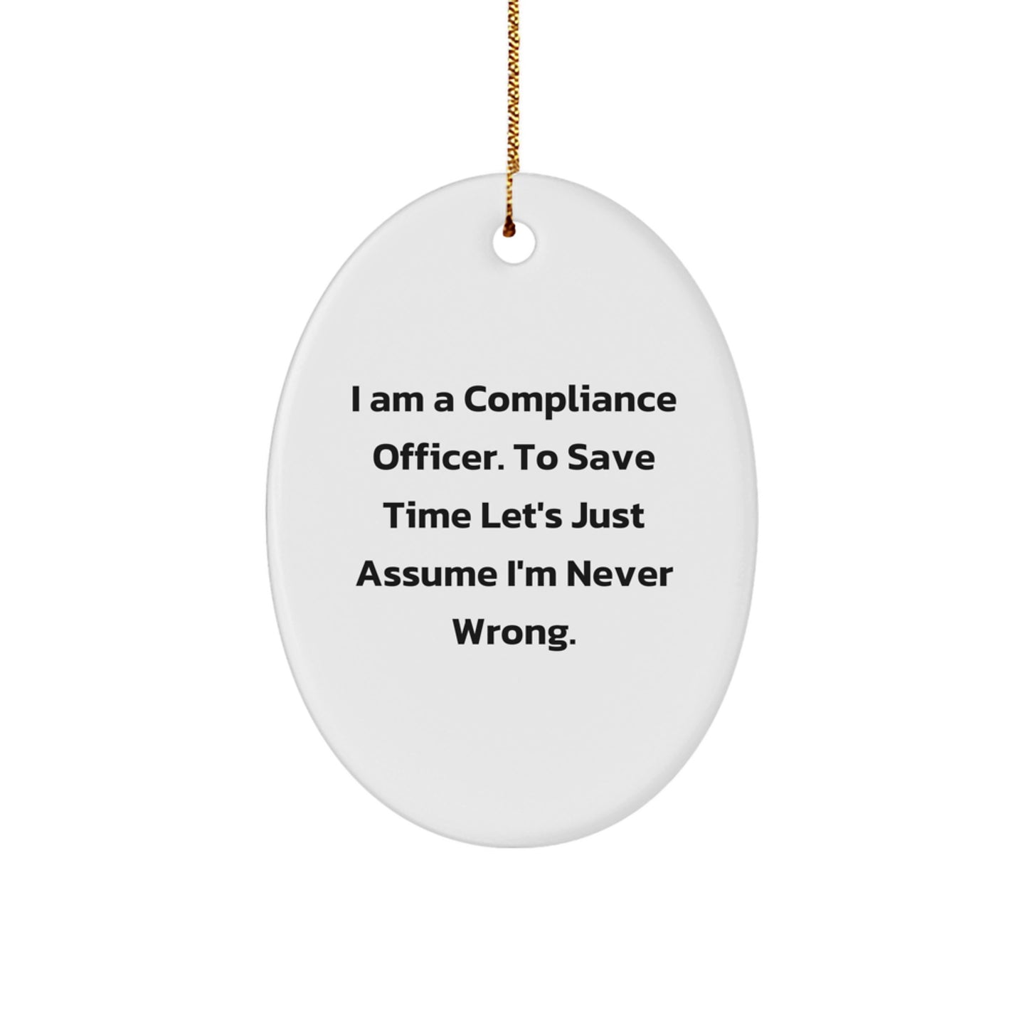 Funny Compliance Officer Gifts from Friends Christmas Unique Oval Ornament for Compliance Officer - Image 1