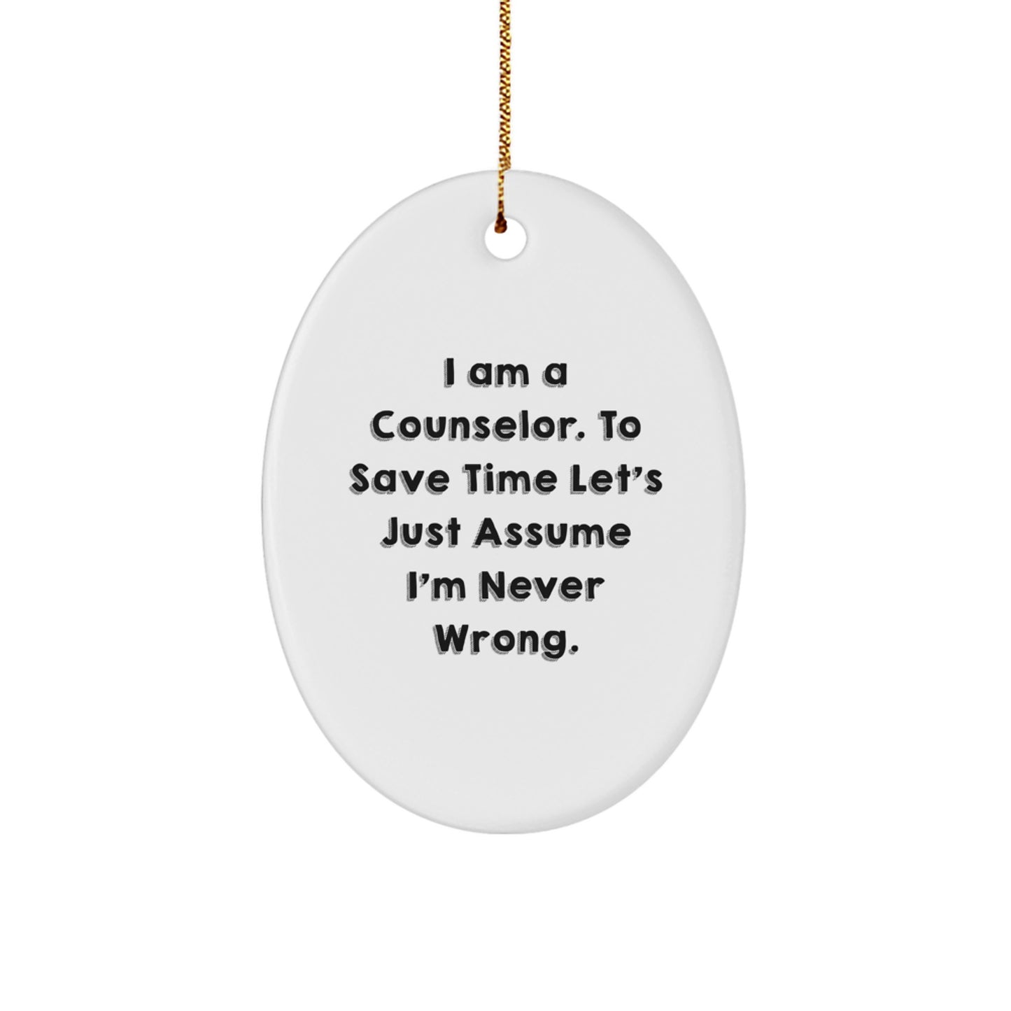 Funny Counselor Gifts, Inspirational Oval Ornament, Christmas Unique Gifts from Friends, for Counselor Men Women - Image 1