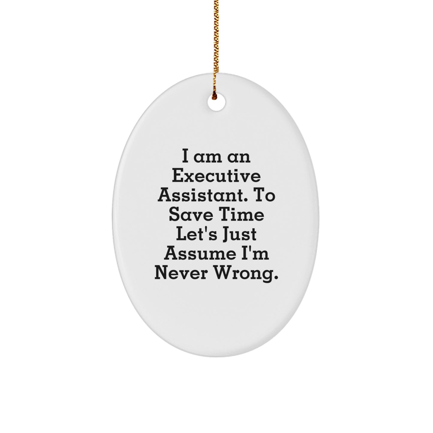 Funny Executive Assistant Oval Ornament Gifts from Coworkers to Executive Assistant Friends - Christmas Unique Ornaments - Image 1