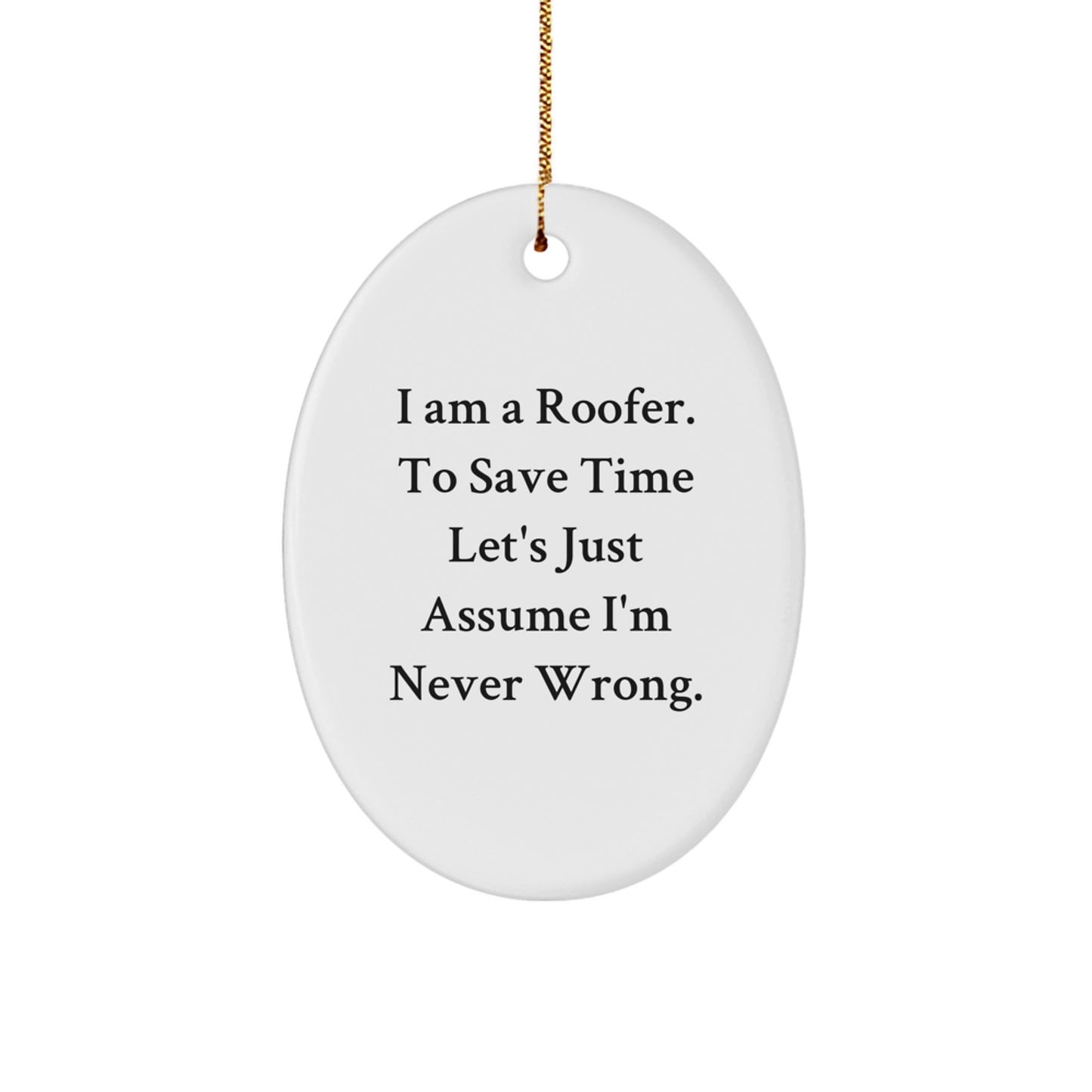 Funny Roofer Gifts from Friends to Family - Roofer Oval Ornament, Merry Christmas Unique Gifts - Image 1