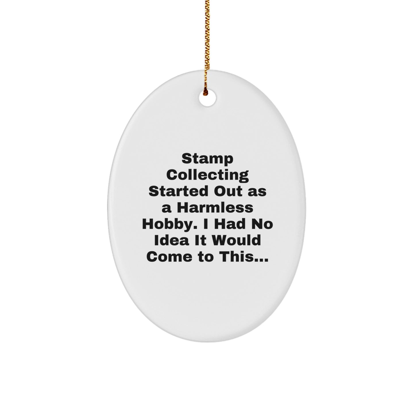 Funny Stamp Collecting Gift for Men, Unique Oval Ornament with Christmas Quote, Gifts from Friends, Family, or Coworkers to Stamp Collecting Enthusiasts - Image 1