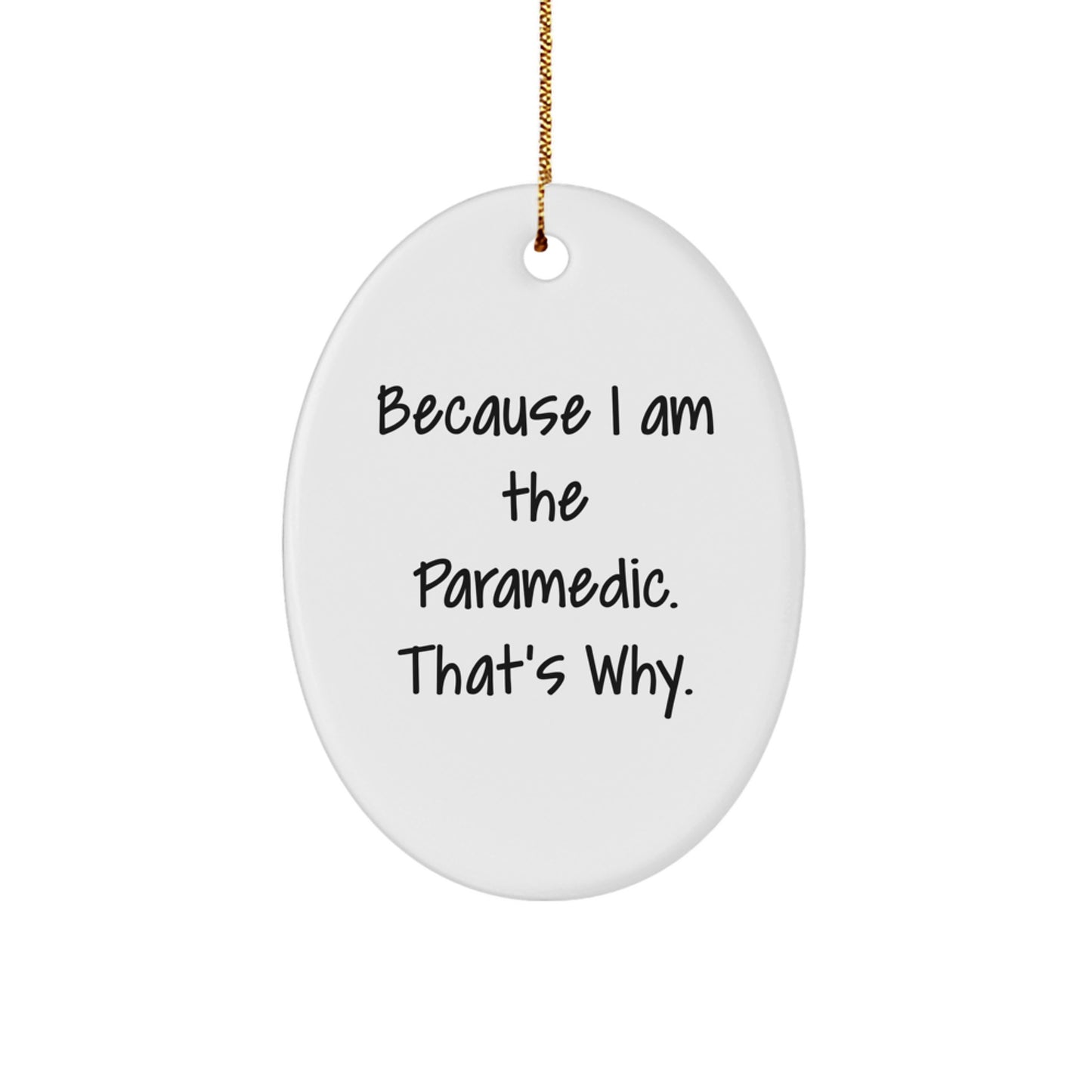 Funny Rescue Worker Oval Ornament Gifts from Men to Rescue Workeral Professionals for Christmas - Image 1