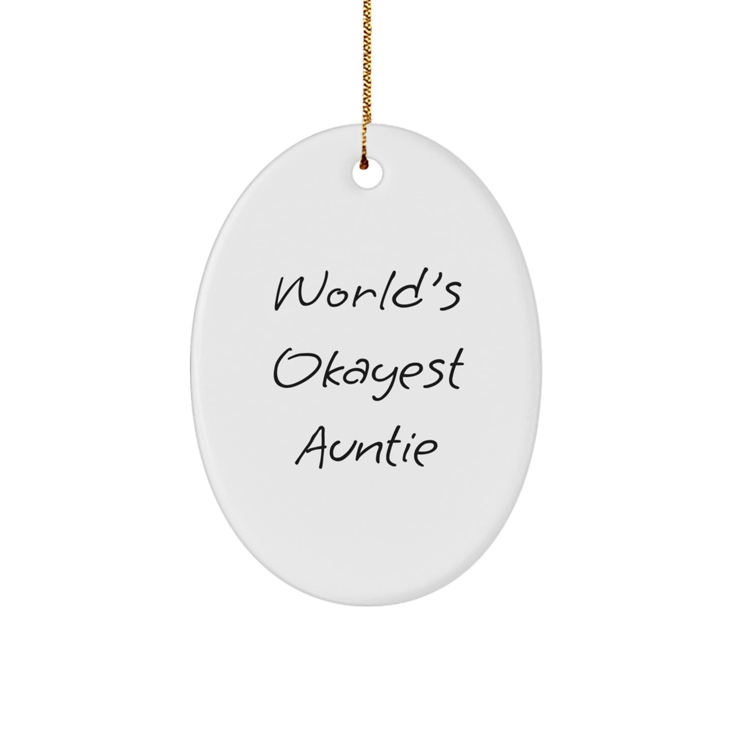 Unique Christmas Unique Gifts for Auntie, Funny Oval Ornament, World's Okayest Auntie Gifts from Family - Image 1