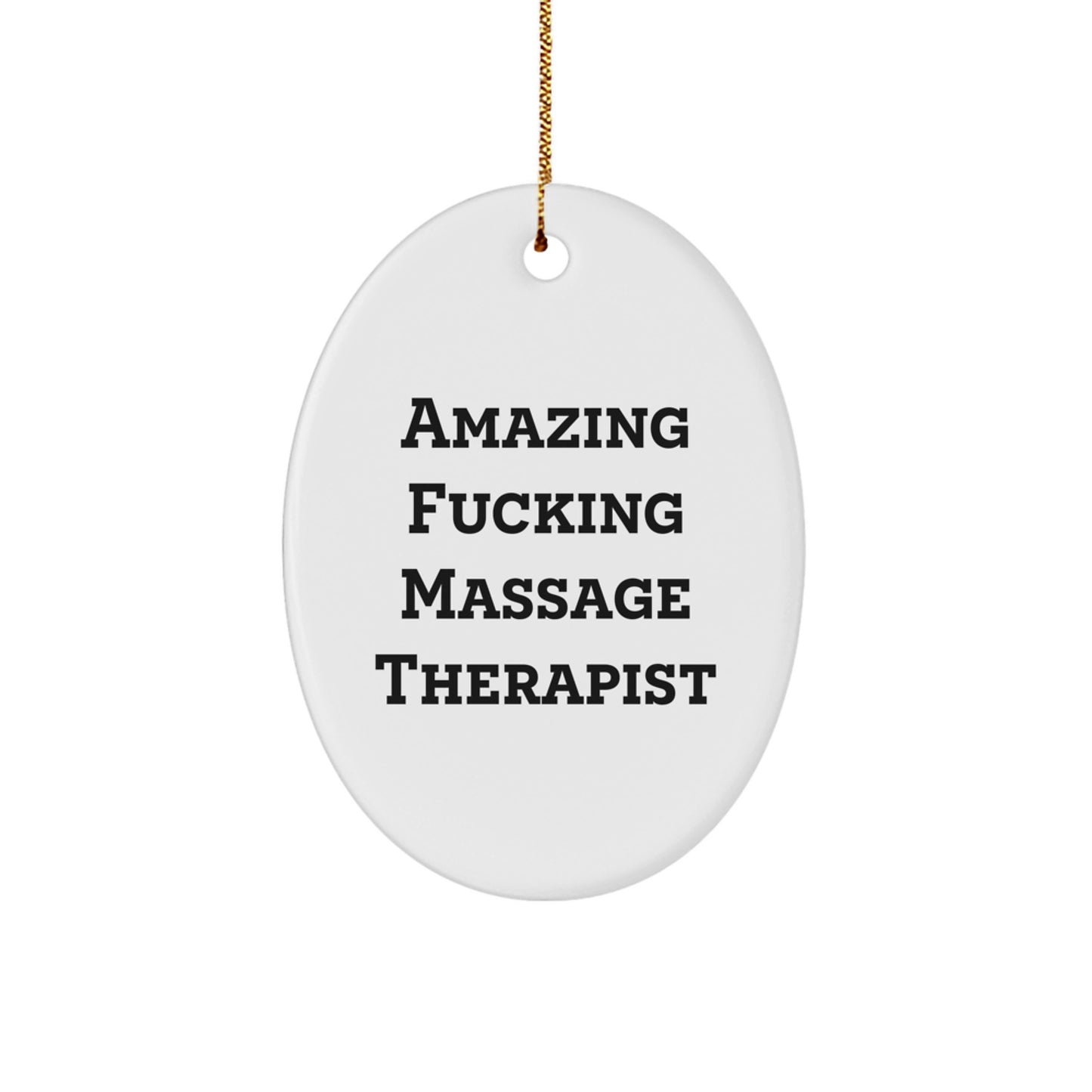 Funny Massage Therapist Oval Ornament Gifts for Men, Funny Oval Decorations from Friends and Family for Christmas Unique Gifts - Image 1