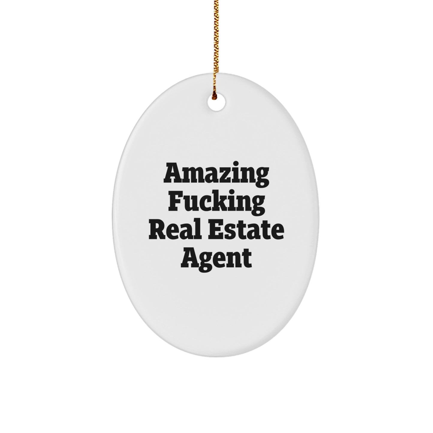 Funny Real Estate Agent Oval Ornaments for Christmas Unique Gifts from Family to Real Estate Agent Friends - Image 1
