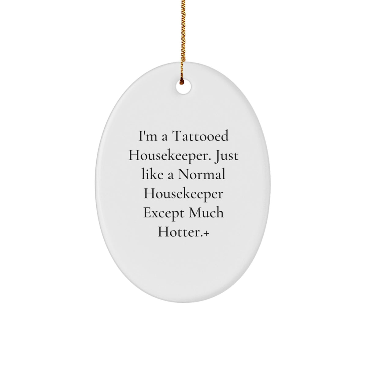 Funny Housekeeper Gifts, Housekeeper Oval Ornament, Christmas Unique Gifts from Friends, Funny Housekeeper Ornaments for Housekeeper, Housekeeper Lover Gifts - Image 1