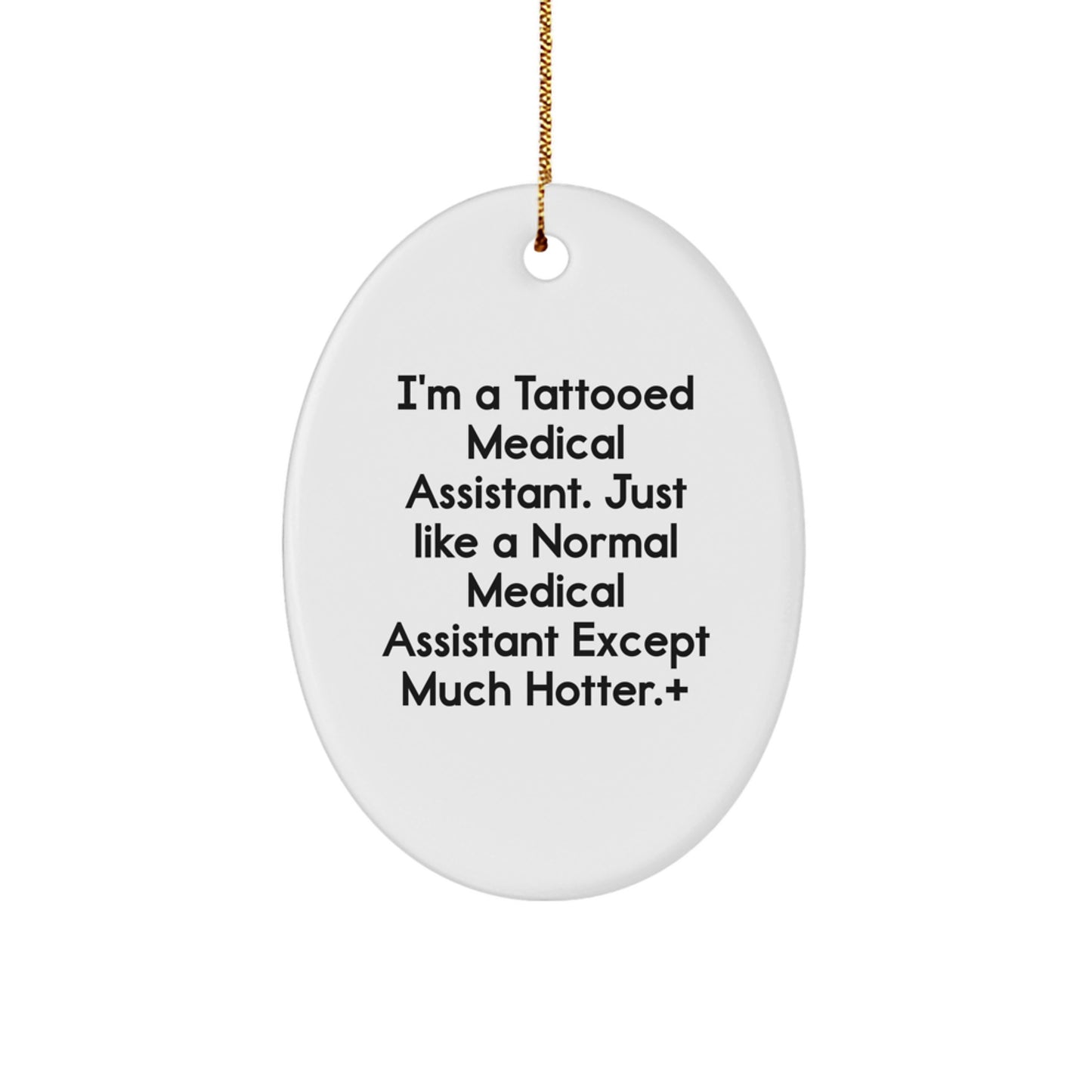 Funny Medical Assistant Christmas Unique Gifts for Medical Assistants, Oval Ornament, Gifts from Friends, Family, and Coworkers - Image 1