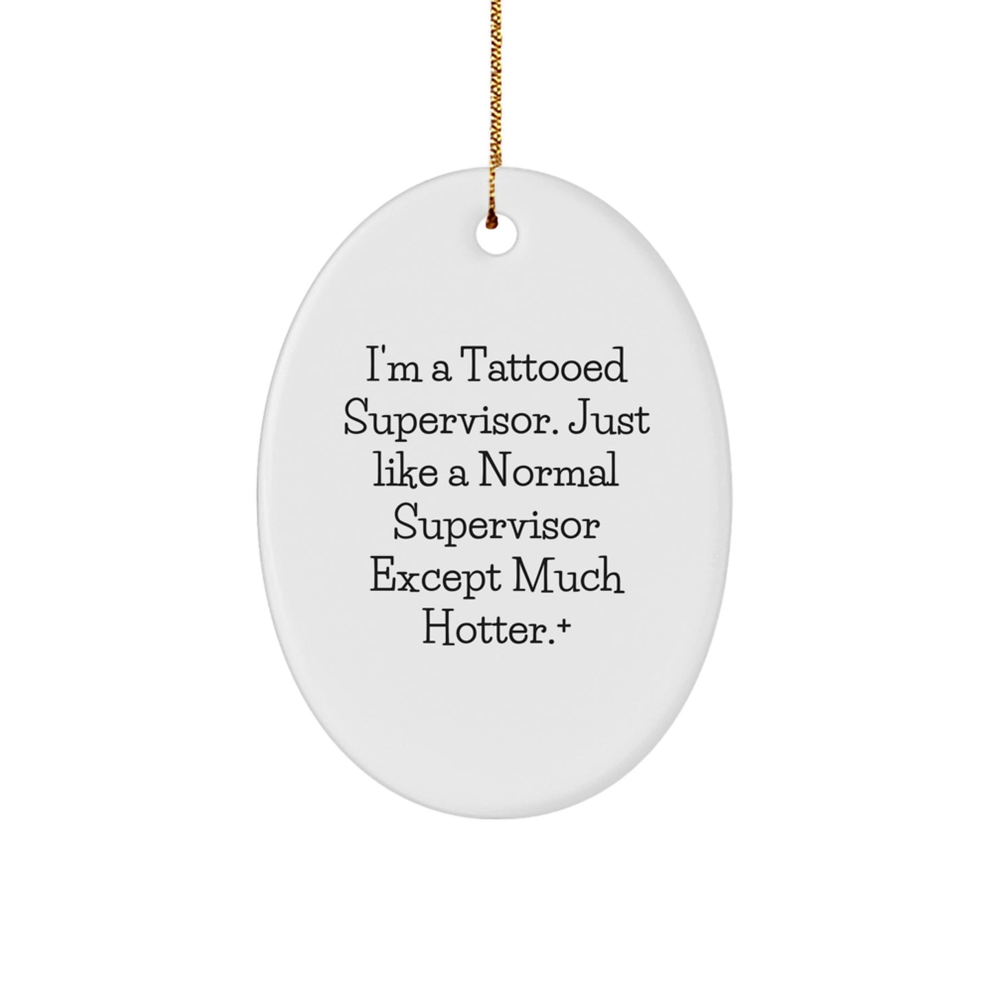 Funny Supervisor Oval Ornament Gifts from Friends for Men - Unique Christmas Unique Gift - Image 1