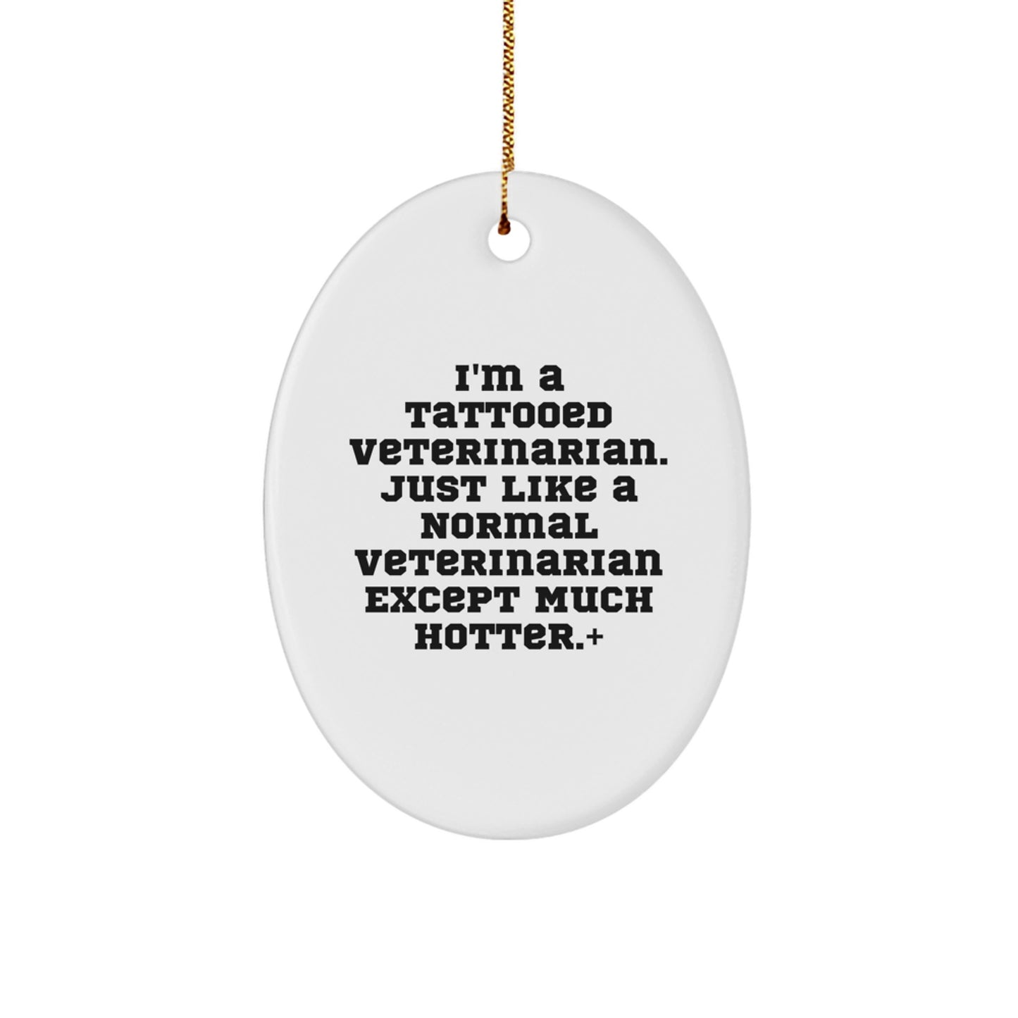 Funny Veterinarian Decorations, Oval Ornament Gifts from Friends to Veterinarian at Christmas Time with Humor, Veterinarian Lover Gifts - Image 1