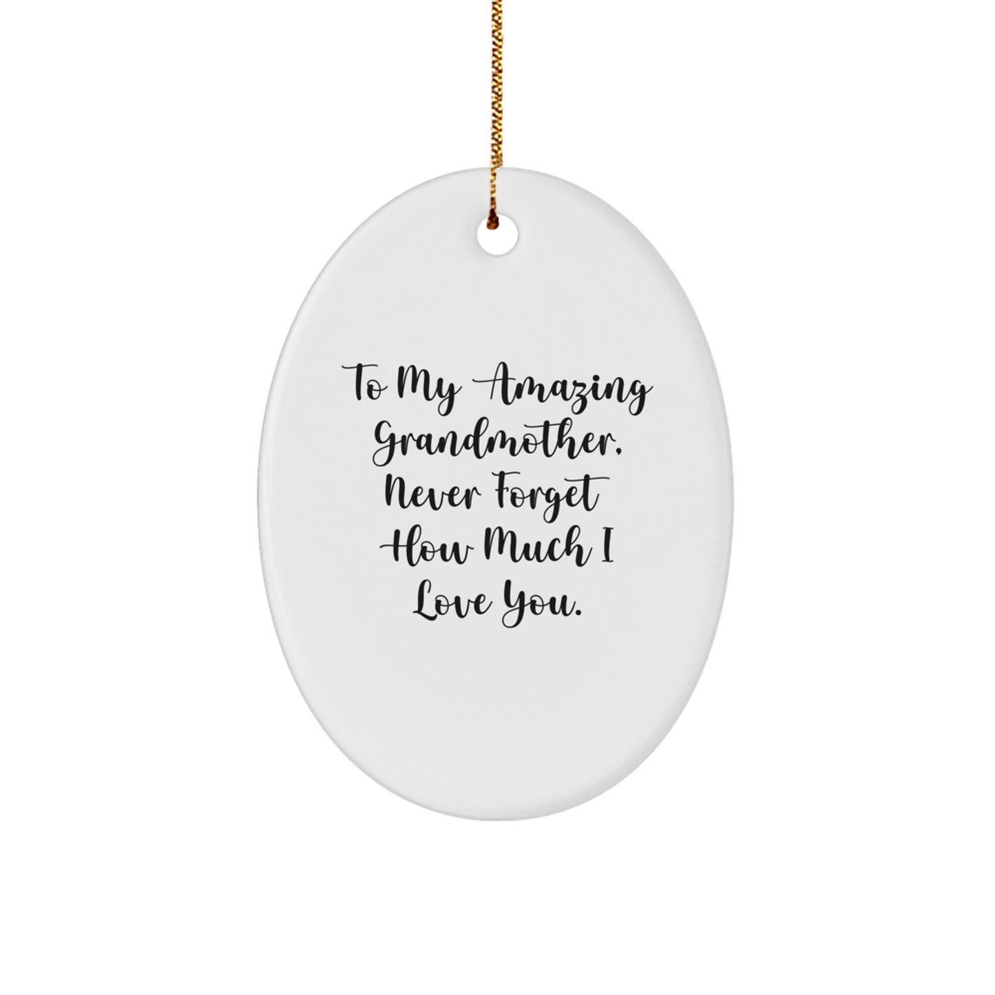Gifts from Family - To My Amazing Grandmother Oval Ornament for Grandmother - Funny Christmas Unique Gift Ideas for Grandma - Image 1