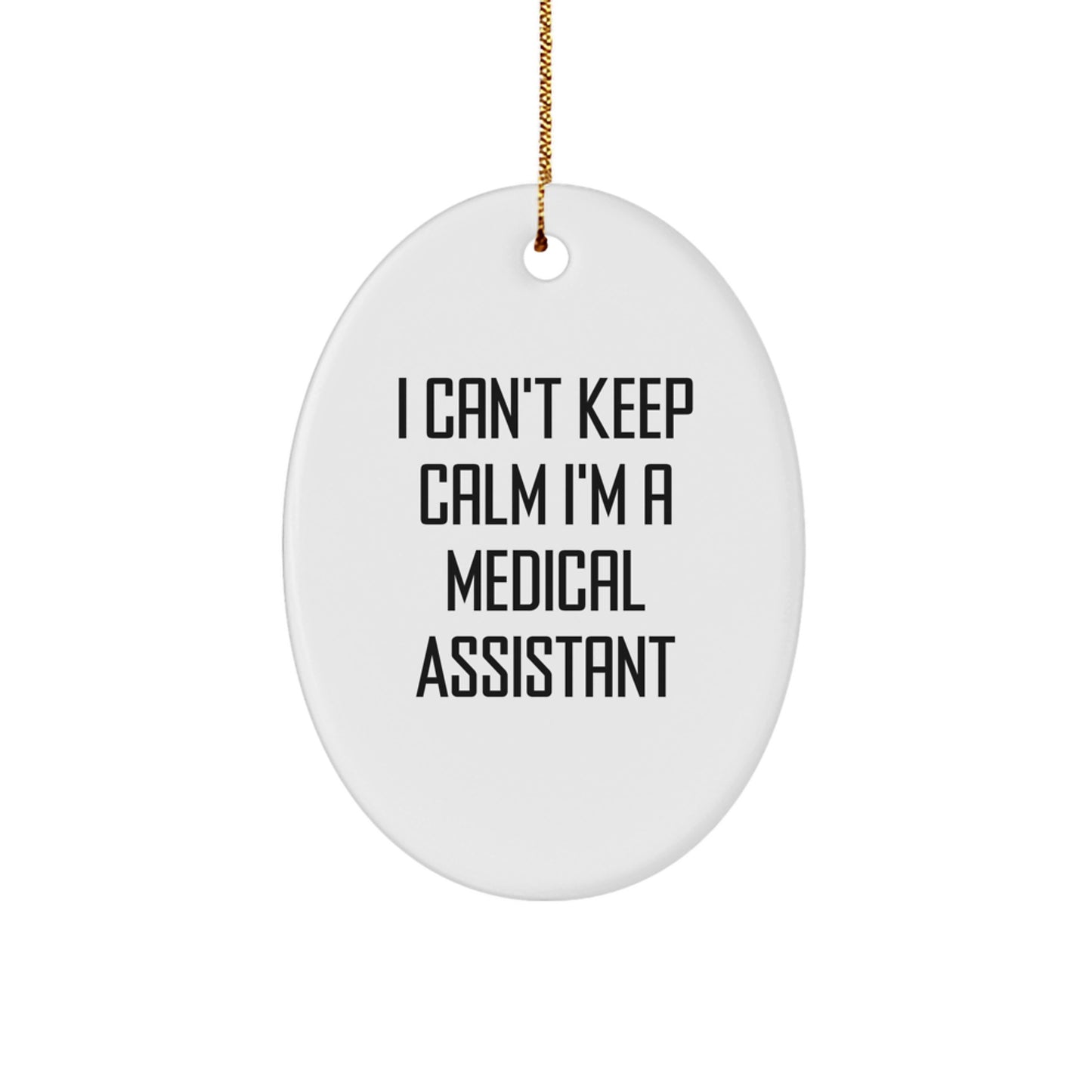 Funny Medical Assistant Oval Decorations Gifts from Friends for Men Women Coworkers Family - I'm A Medical Assistant - Image 1