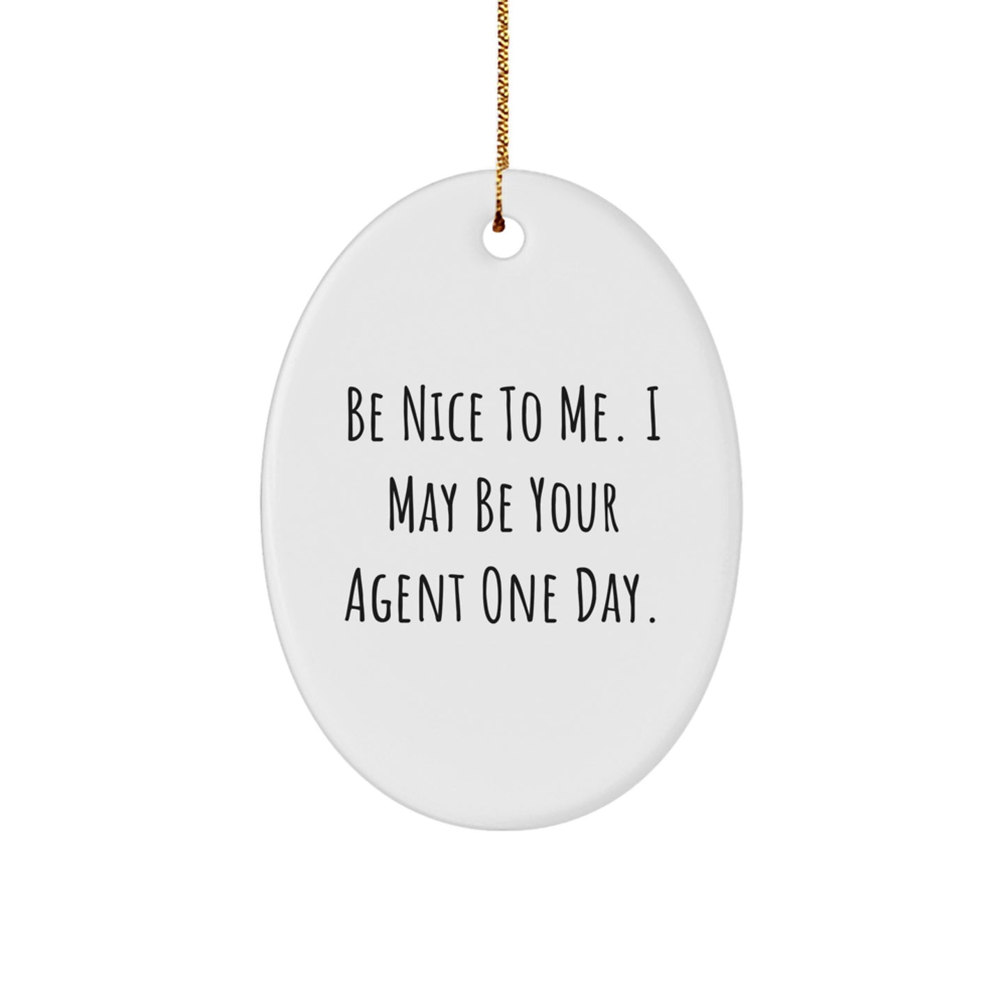 Funny Agent Oval Ornament, Gifts from Men to Agent Friends, Agent Christmas Unique Gifts, Oval Shaped Agent Agent Decoration - Image 1