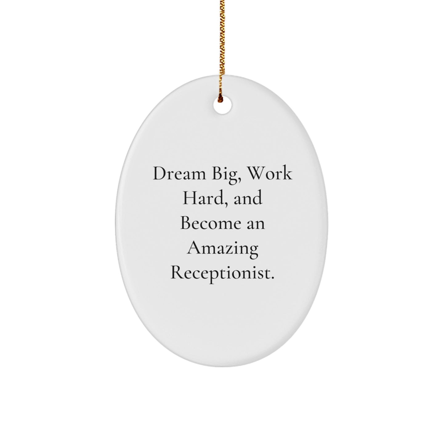 Funny yet Inspirational Gifts from Friends to Receptionist - Oval Ornament for Christmas Unique Presents - Image 1