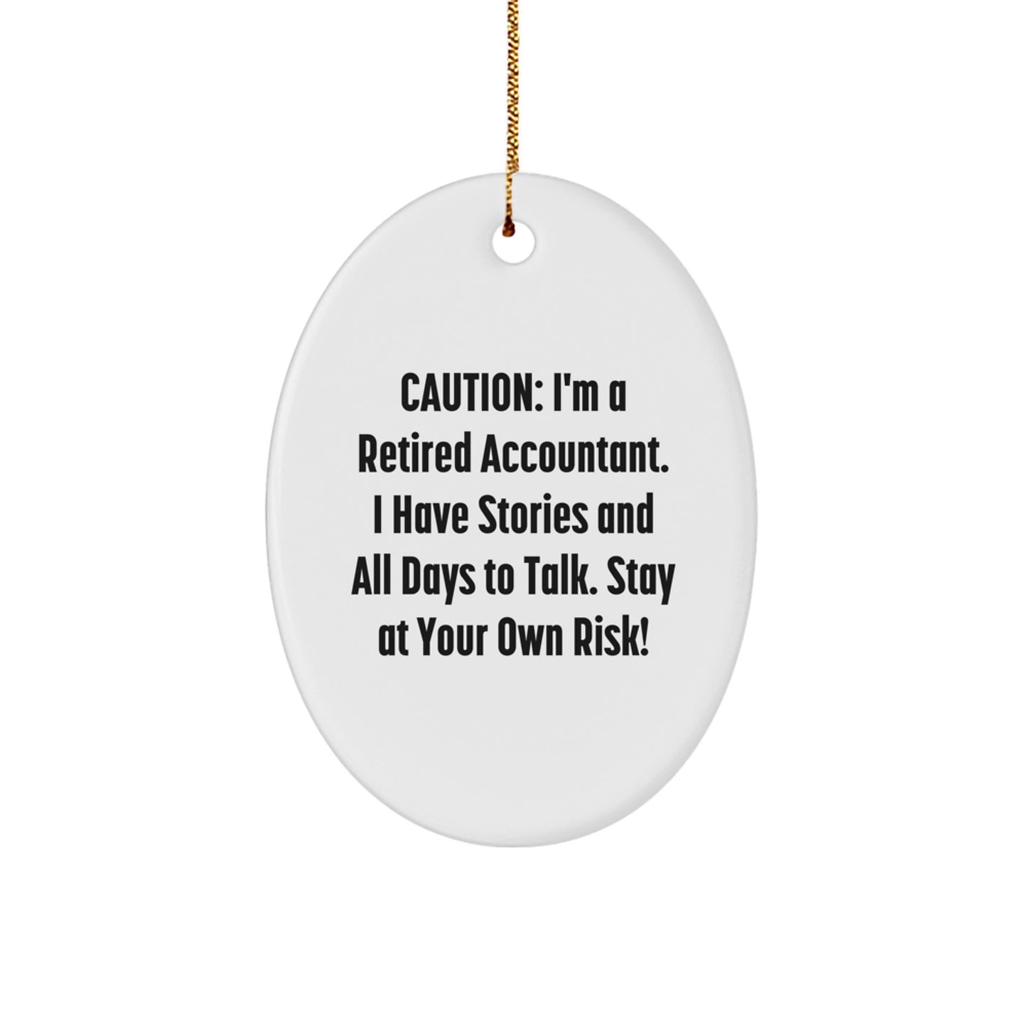 Oval Christmas Ornament for Coworkers Gift – I'm a Retired Accountant - Image 1