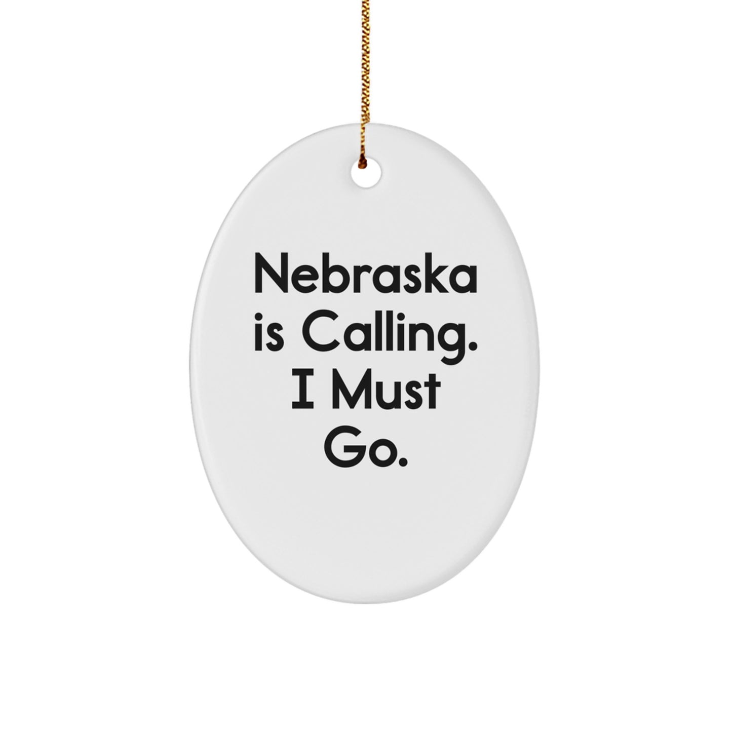 Nebraska Oval Ornament Funny Quote Gifts for Friends from Nebraska Christmas Decorations - Image 1