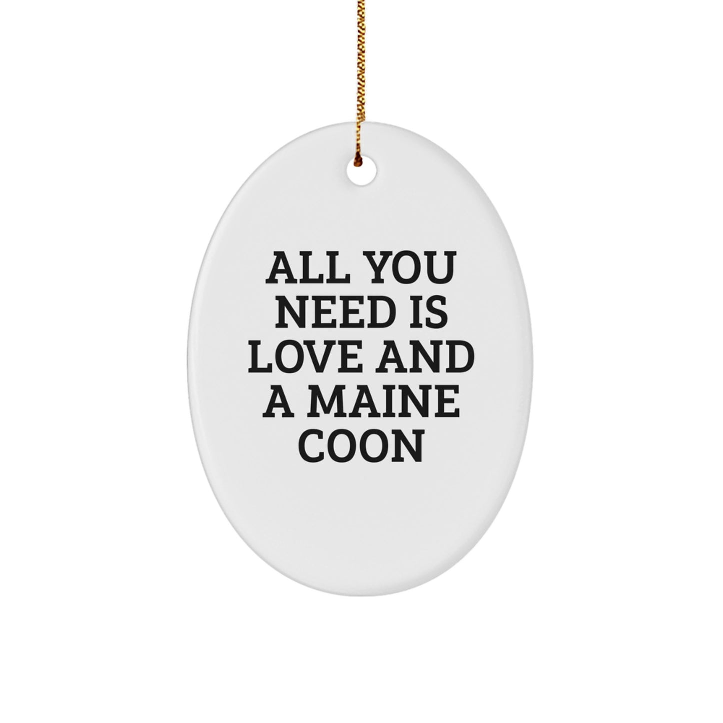 Christmas Unique Gift Oval Ornament for Her Maine Coon Love Present - Image 1