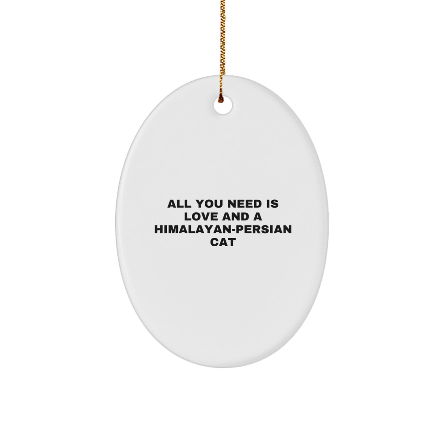 Funny Himalayan-Persian Cat Gifts from Men to Friends for Christmas Unique Decorations - Oval Ornament - Image 1