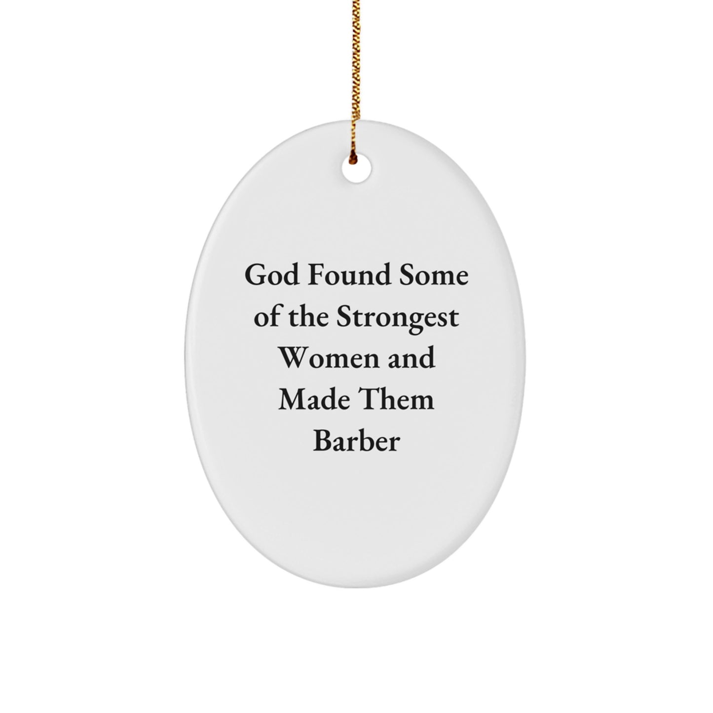 Funny Barber Gifts from Friends, Christmas Unique Gifts for Barbers, Oval Ornament Quote - Image 1