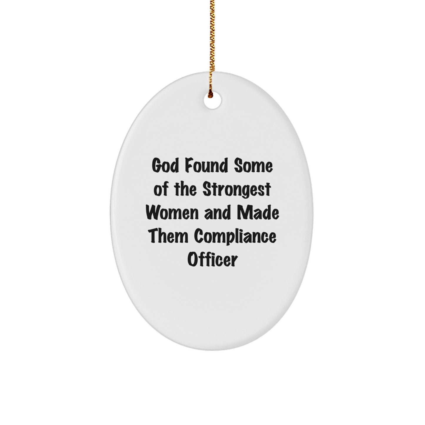 Compliance Officer Gifts from Friends Funny Oval Ornament, Oval Shaped Unique Christmas Unique Gifts, Compliance Officer Gifts for Women - Image 1