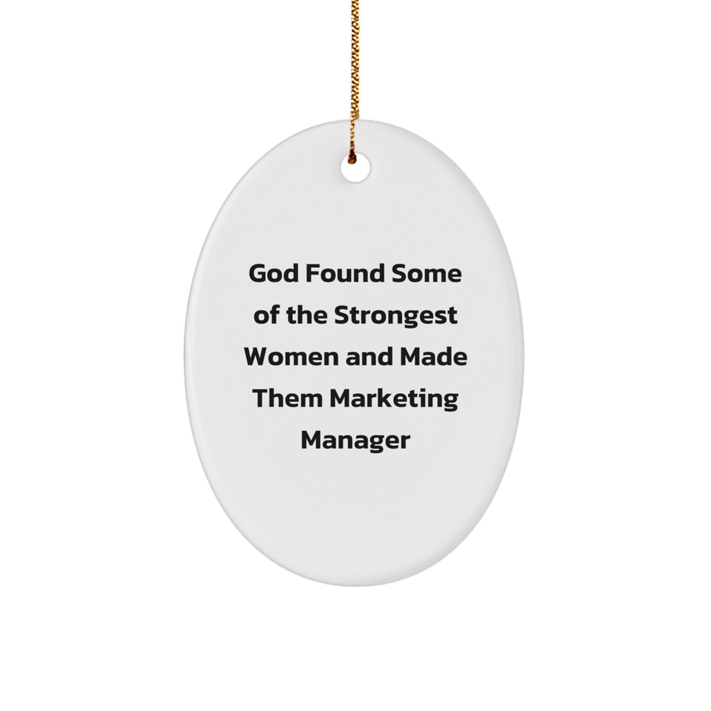 Funny Marketing Manager Gifts, Oval Ornament Quote, Christmas Unique Gifts from Friends for Marketing Manager - Image 1