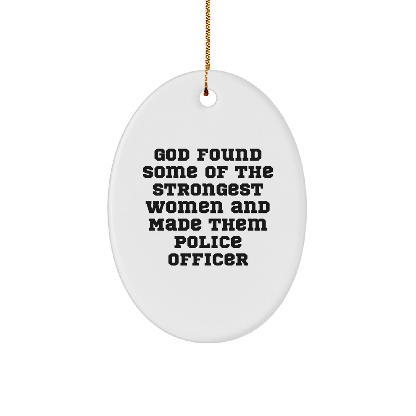 Funny Police Officer Oval Ornament Gifts from Friends for Men Women Family Christmas Unique - Image 1