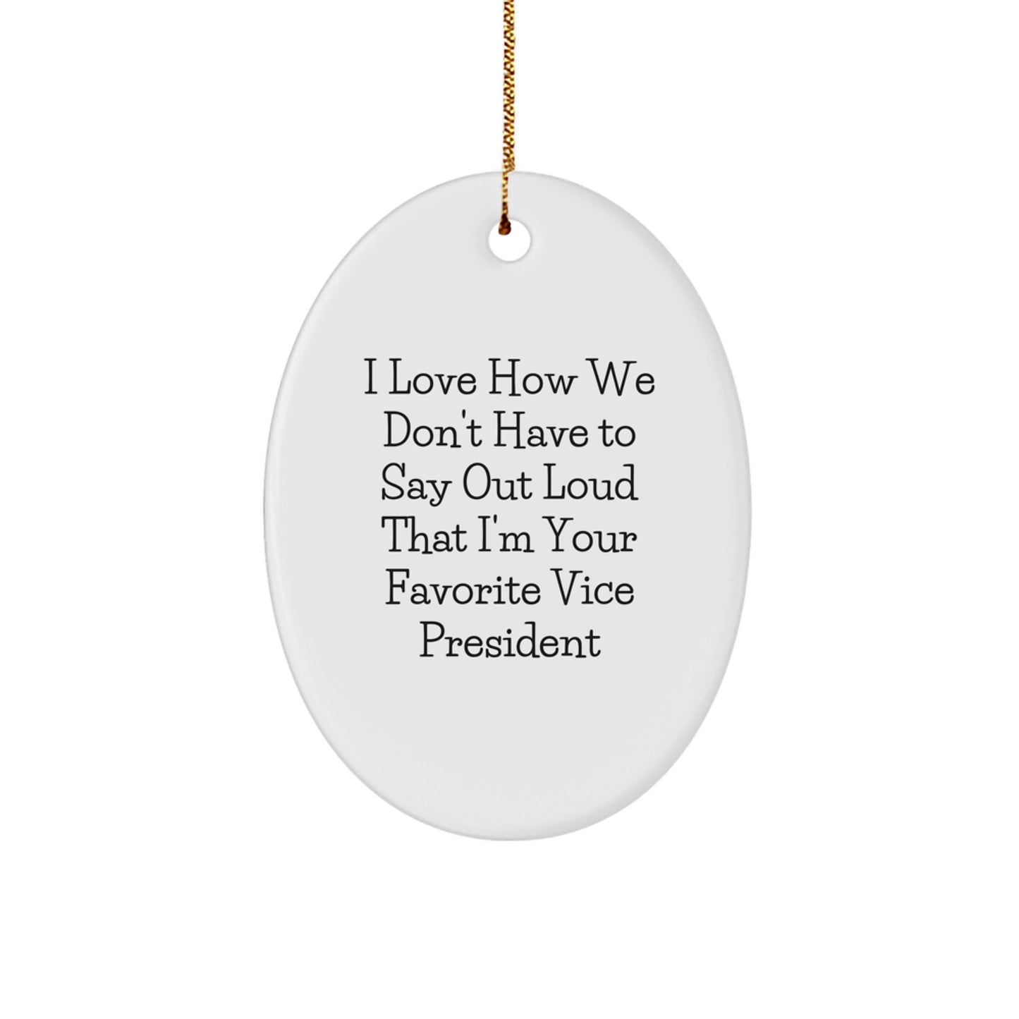 Funny Vice President Oval Ornament Gifts from Friends, Coworkers, Family to Vice President, Men, Women, Office Christmas Unique Gifts - Image 1