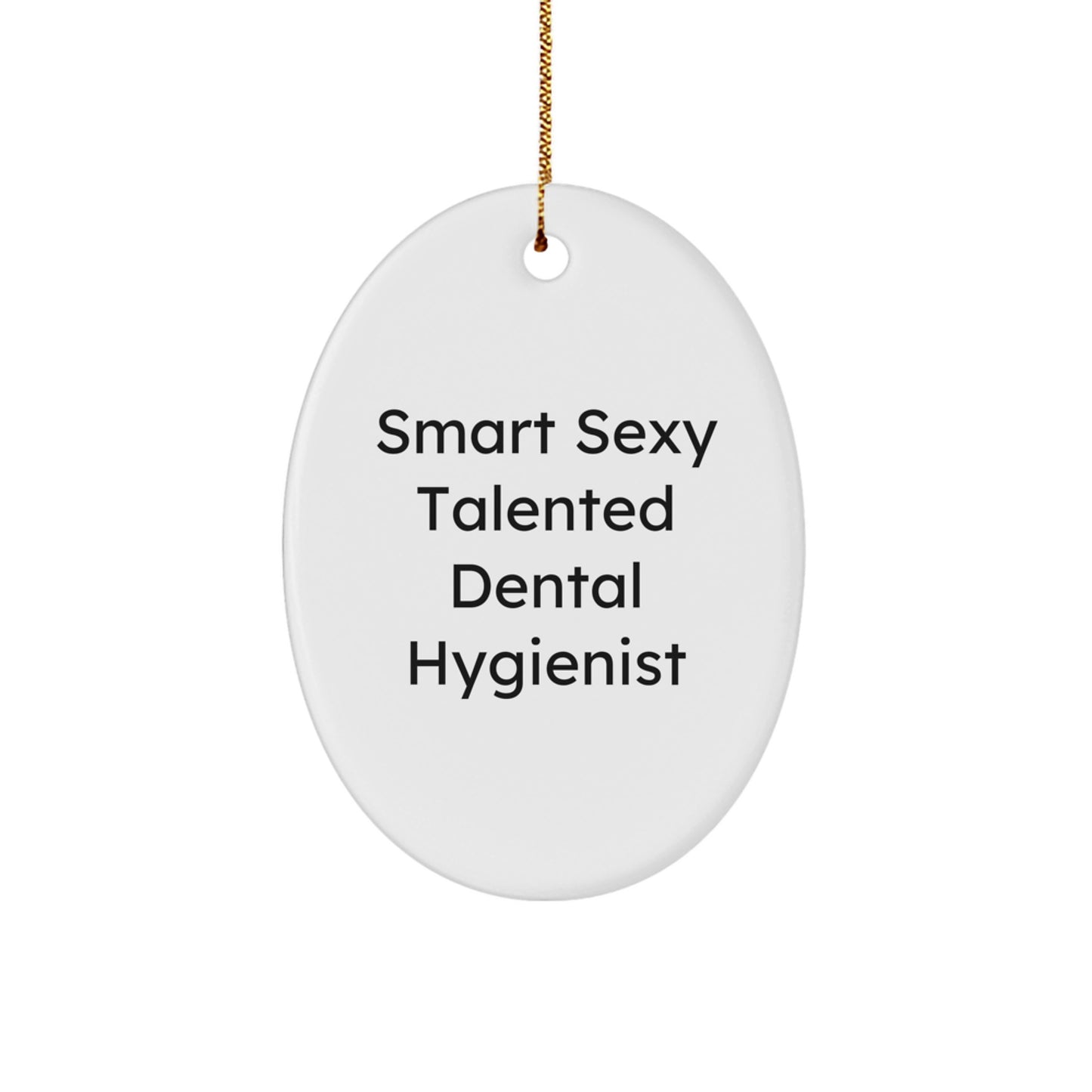 Funny Dental Hygienist Oval Ornament Gifts for Coworkers Christmas Unique Presents from Friends - Image 1
