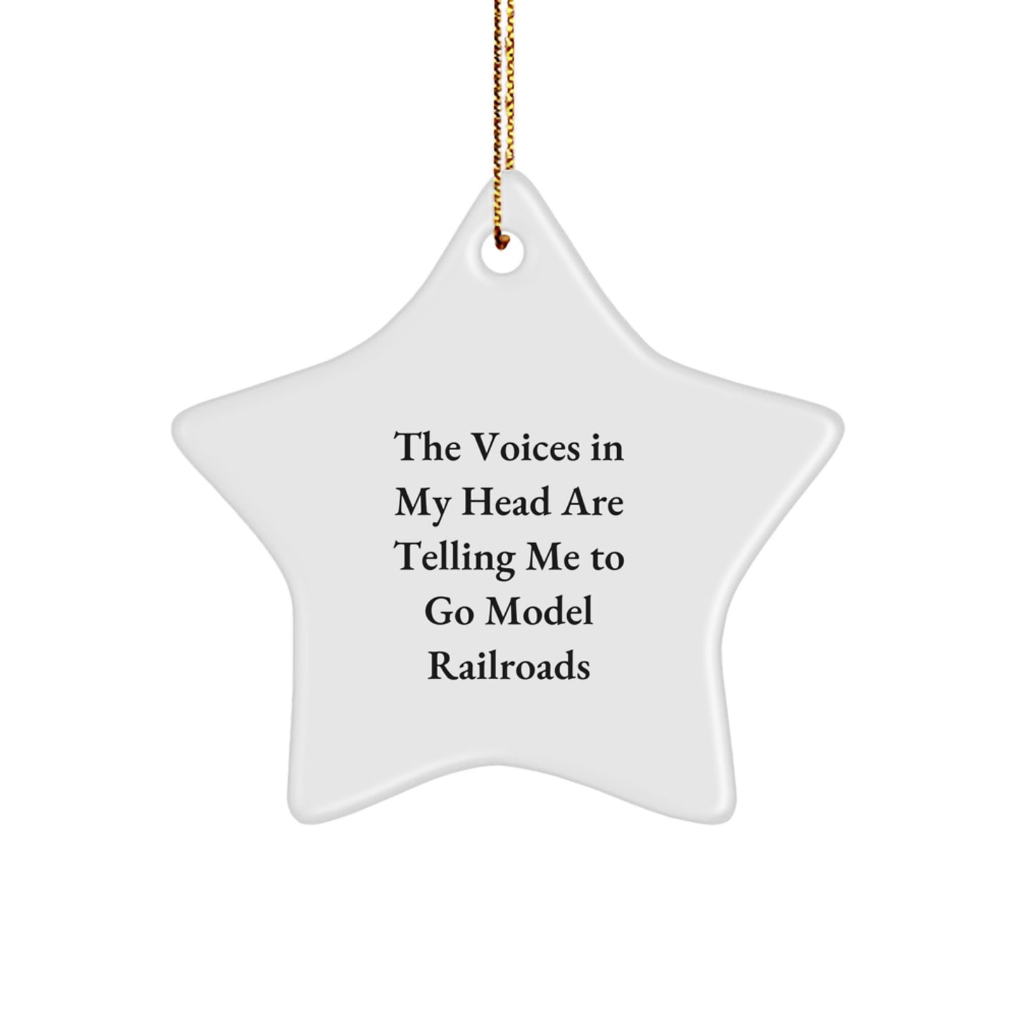 Funny Model Railroads Gifts for Men, The Voices In My Head Are Telling Me To Go Model Railroads Star Ornament, Christmas Unique Gifts from Family - Image 1