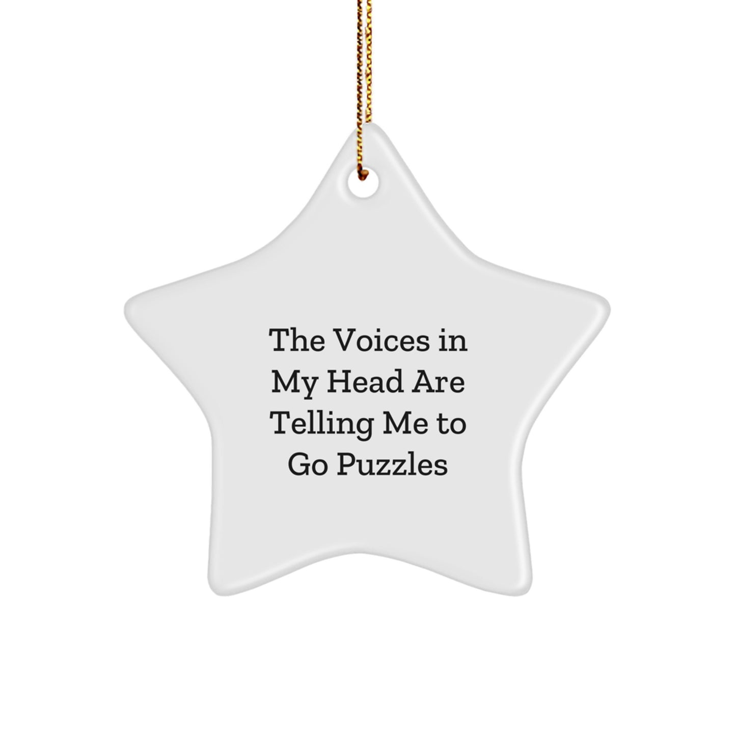 Funny Star Ornament, Puzzles Gifts for Men, Women, Friends, Coworkers, Family, Christmas Unique Gifts from Men, Women, Friends, Coworkers, Family, The Voices In My Head Are Telling Me To Go Puzzles - Image 1
