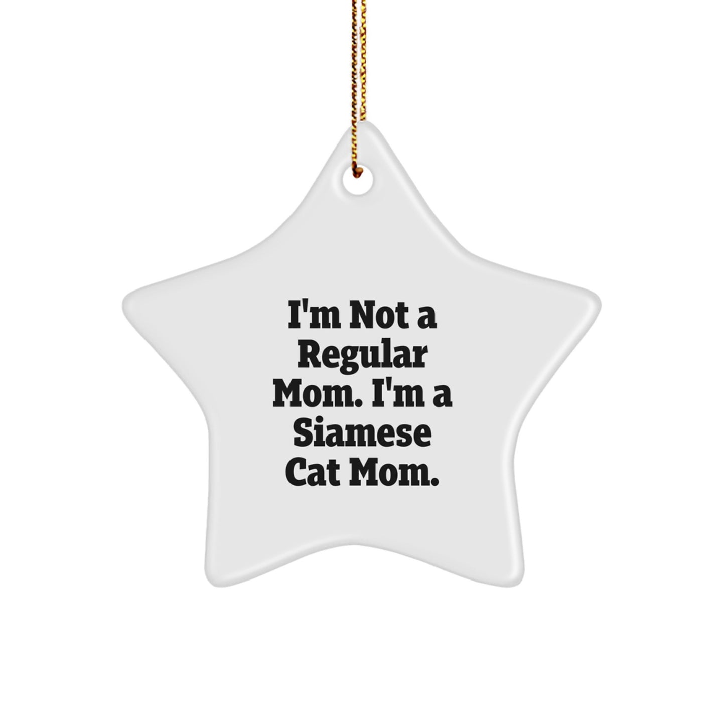 Funny Siamese Cat Mom Star Ornament, Gifts from Mom for Siamese Cat Lovers, Christmas Unique Gifts for Men Women Friends Family - Image 1