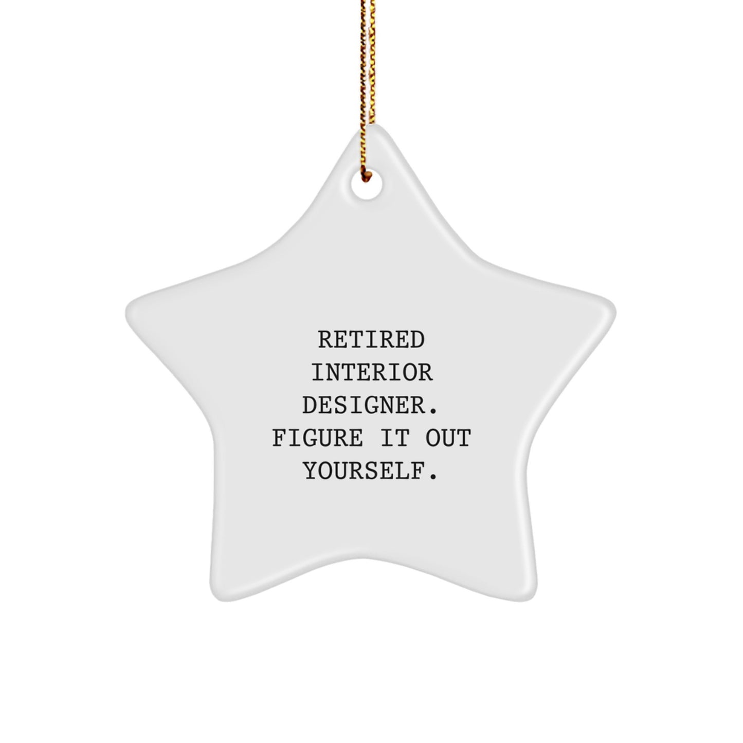 Gifts from Friends to Interior Designer Friends - Funny Star Ornament for Christmas Unique Gifts - Image 1