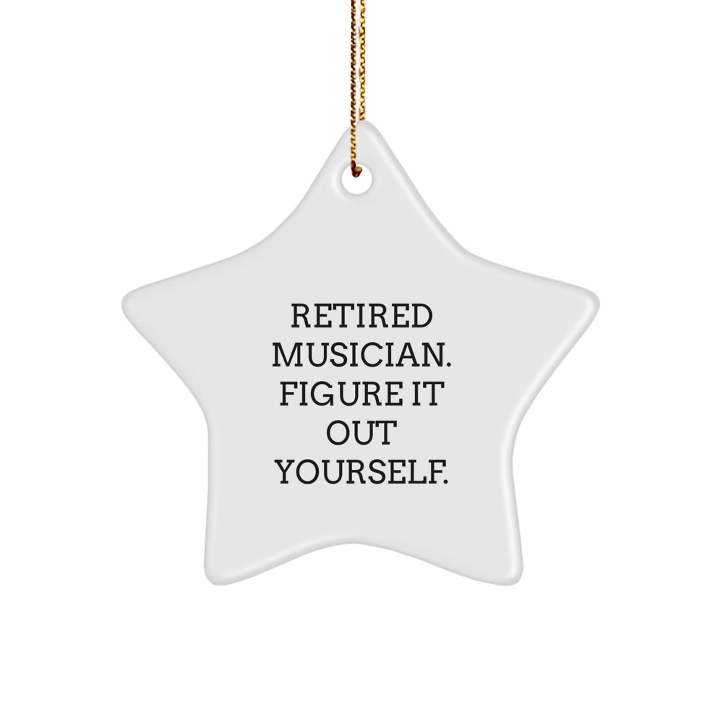 Unique Musician Star Ornament Gifts from Friends for Merry Christmas, Star Shaped White Decor, Inspirational Funny Quote 'Figure It Out Yourself', Christmas Unique Gifts for Musician - Image 1