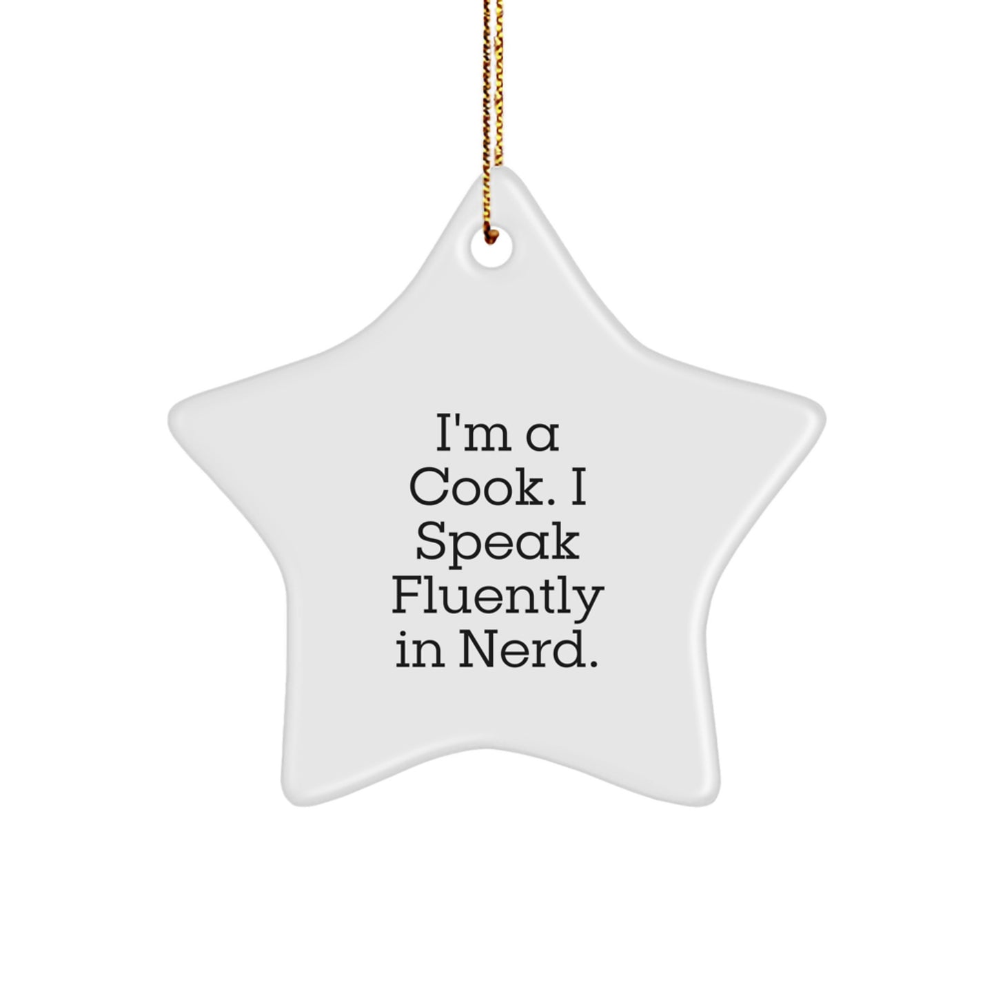 Funny Quirky Cook Star Ornament Gifts from Men to Friends, Unique Christmas Decorations for Cook Enthusiasts, Fluently geniusy Star Shaped MDF Decor - Image 1