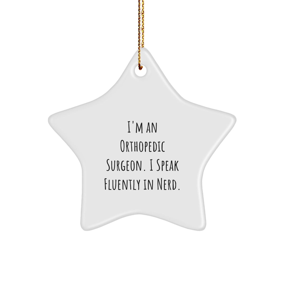 Orthopedic Surgeon Christmas Ornament Gift for Him – Speak Fluently genius - Image 1