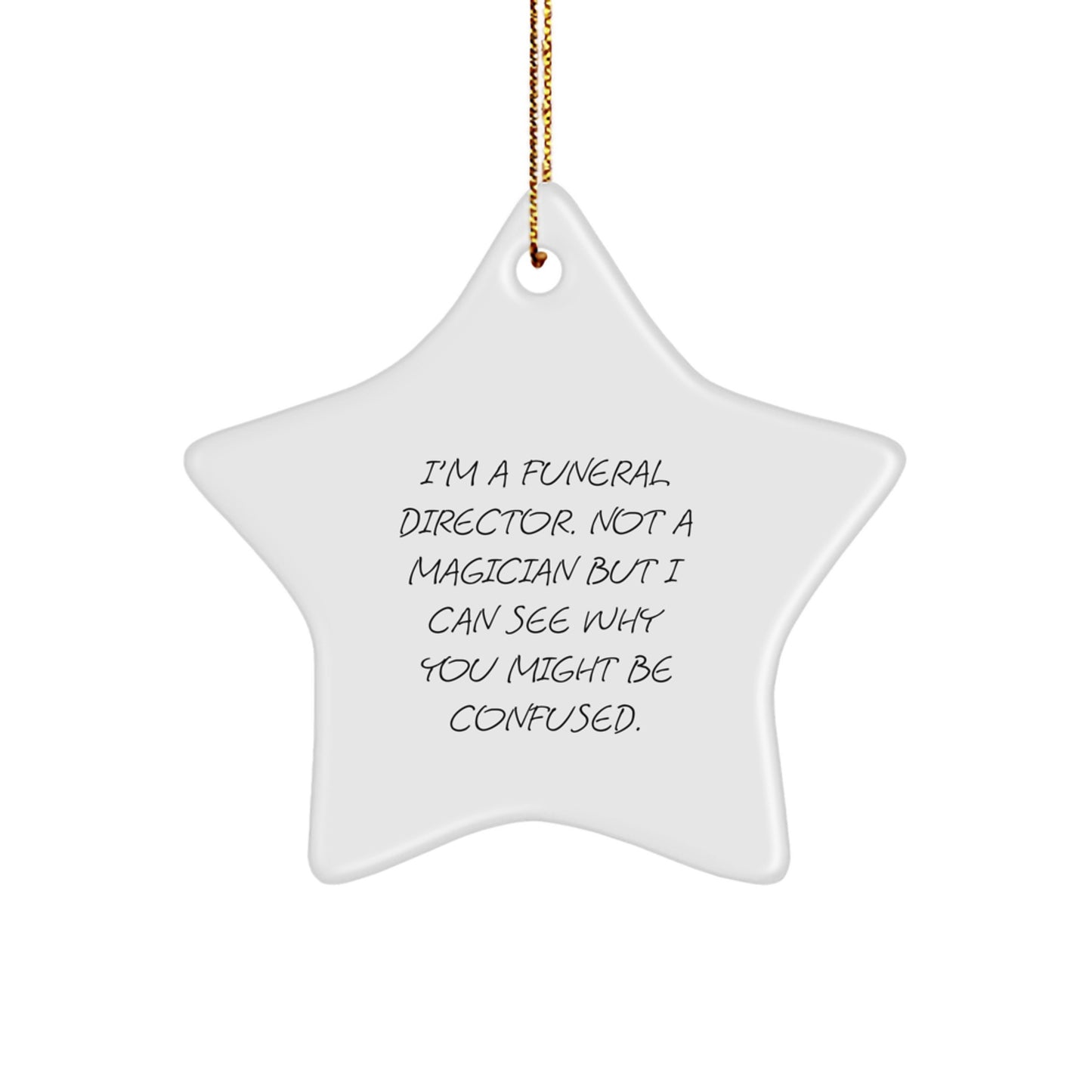 Funny Funeral Director Gifts - Star Ornament for Men, Women, Friends, Coworkers, and Family - Gifts from Family - Christmas Unique Gifts for Funeral Director - Image 1