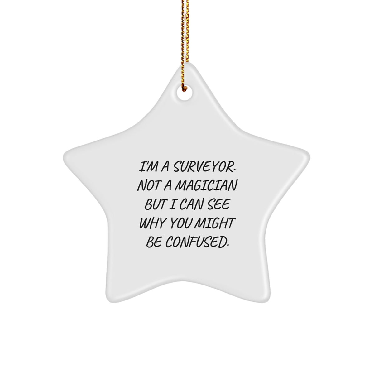 Christmas Ornament Gift for Her - Surveyor Keepsake I'm A Surveyor Not A - Image 1