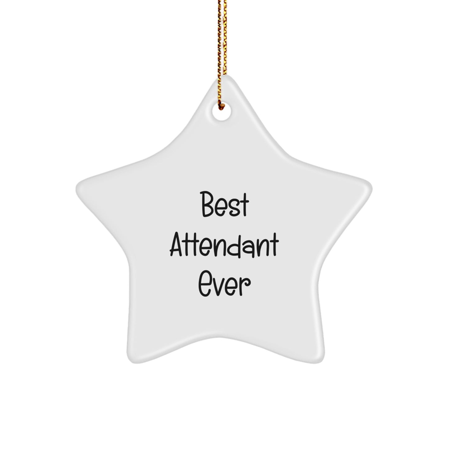 Best Attendant Ever Star Ornament for Coworkers Idea Christmas Gift - Image 1