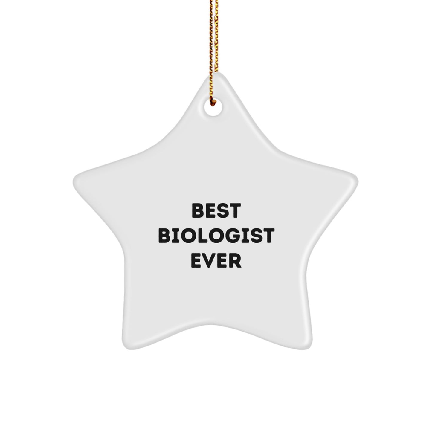 Funny Biologist Gifts from Friends for Best Biologist Ever Star Ornament Christmas Unique Decorations - Image 1