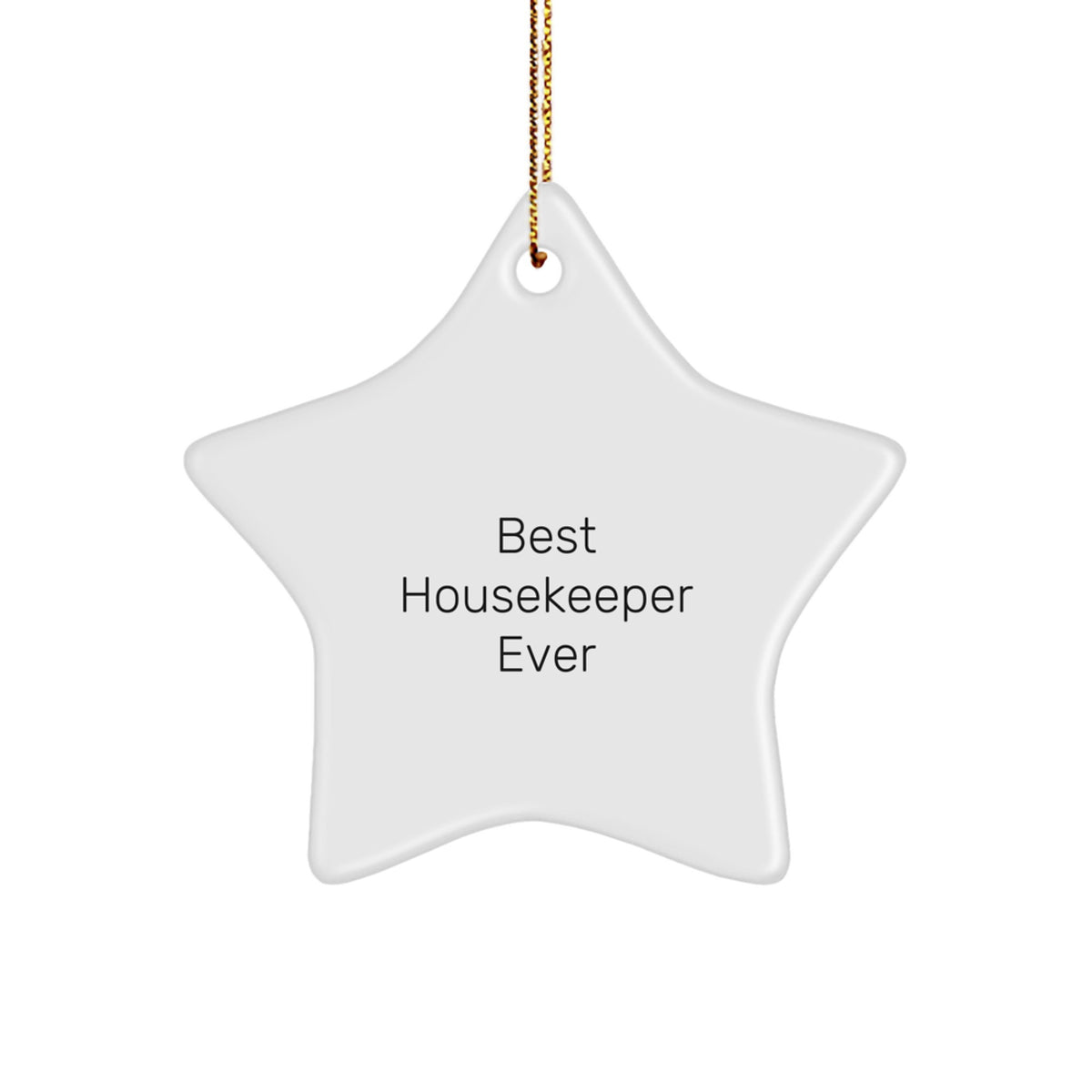 Housekeeper Star Ornament Gift for Friends Novelty Best Housekeeper Ever - Image 1