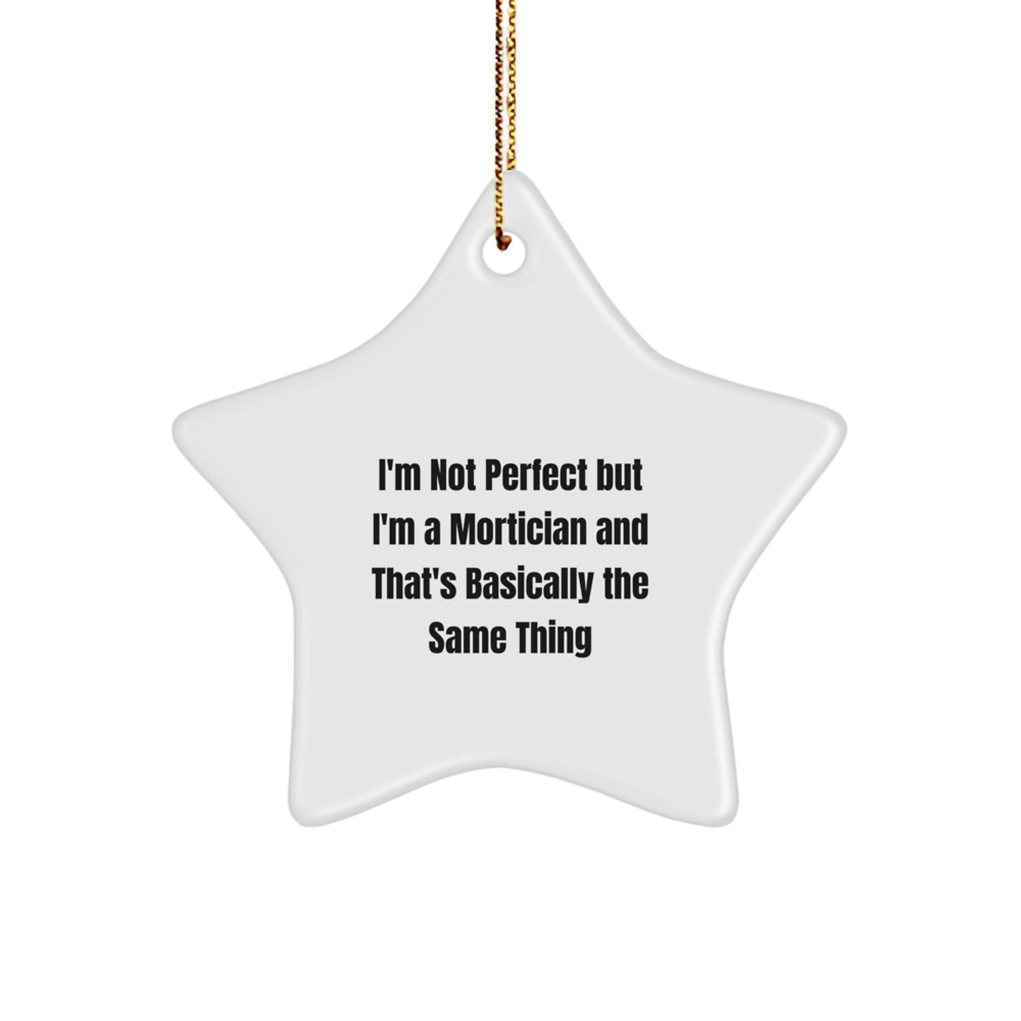 Mortician Star Ornament Christmas Gift for Her Unique Quote Present - Image 1