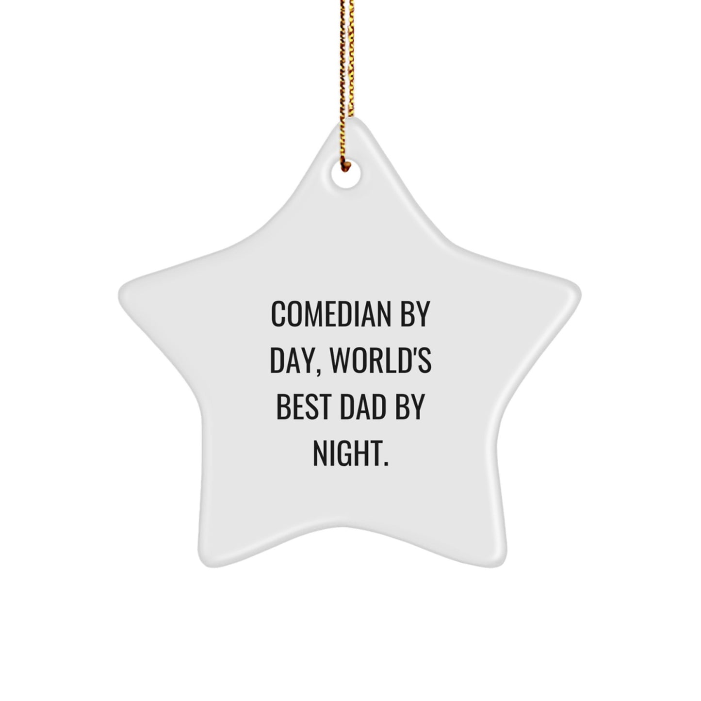 Treasure Family Christmas Ornament for Dad, Comedian By Day Gift - Image 1