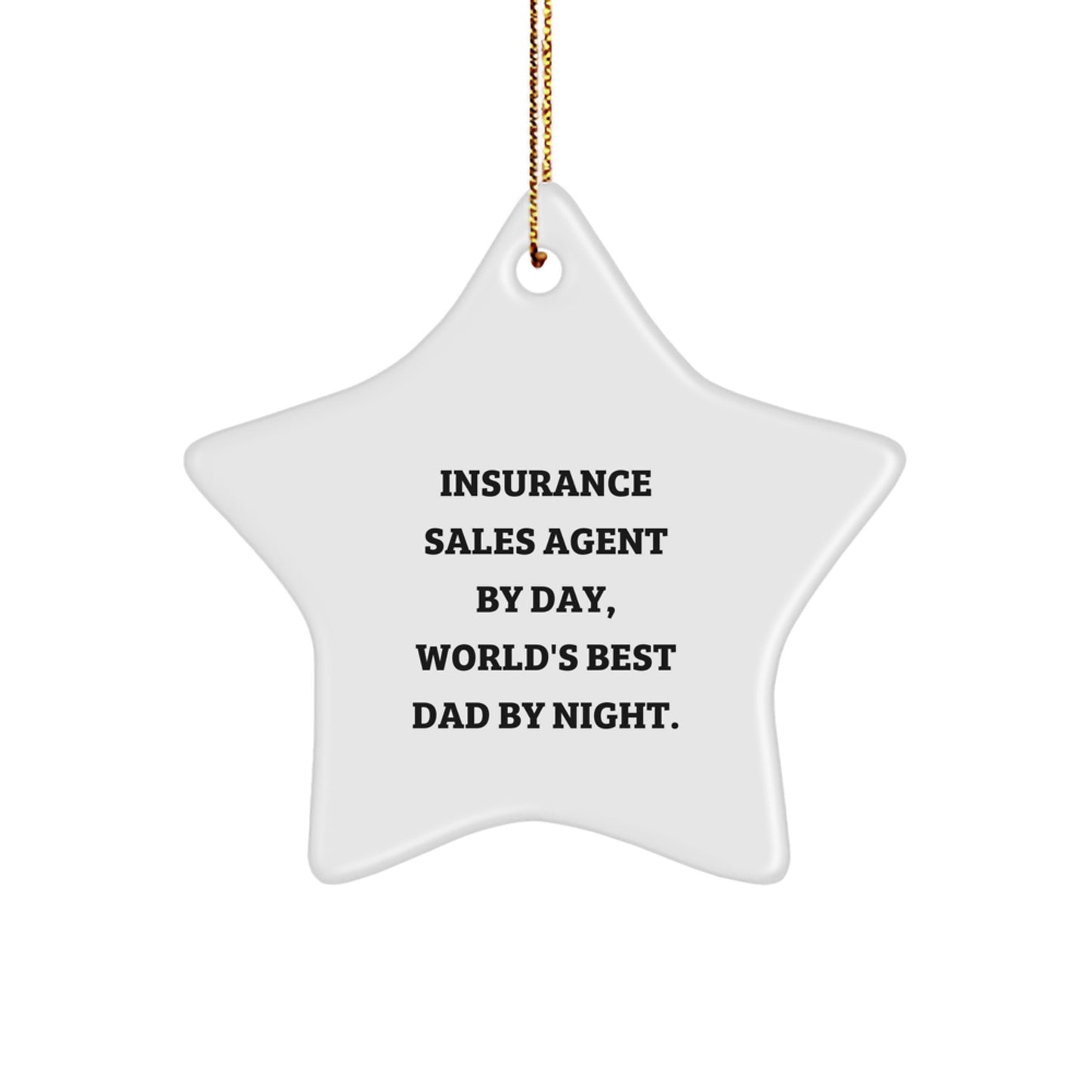 Insurance Sales Agent By Day Star Christmas Ornament for Family Gift - Image 1