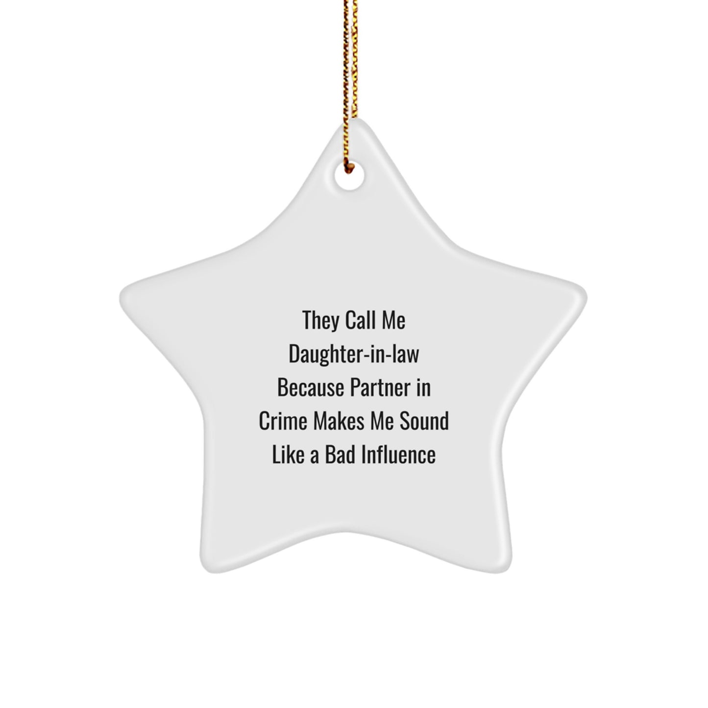 Funny Daughter-in-law Star Ornament Gifts from Men to Daughters-in-law for Christmas, Partner in Crime Quote, Unique Star Shaped Decorations - Image 1