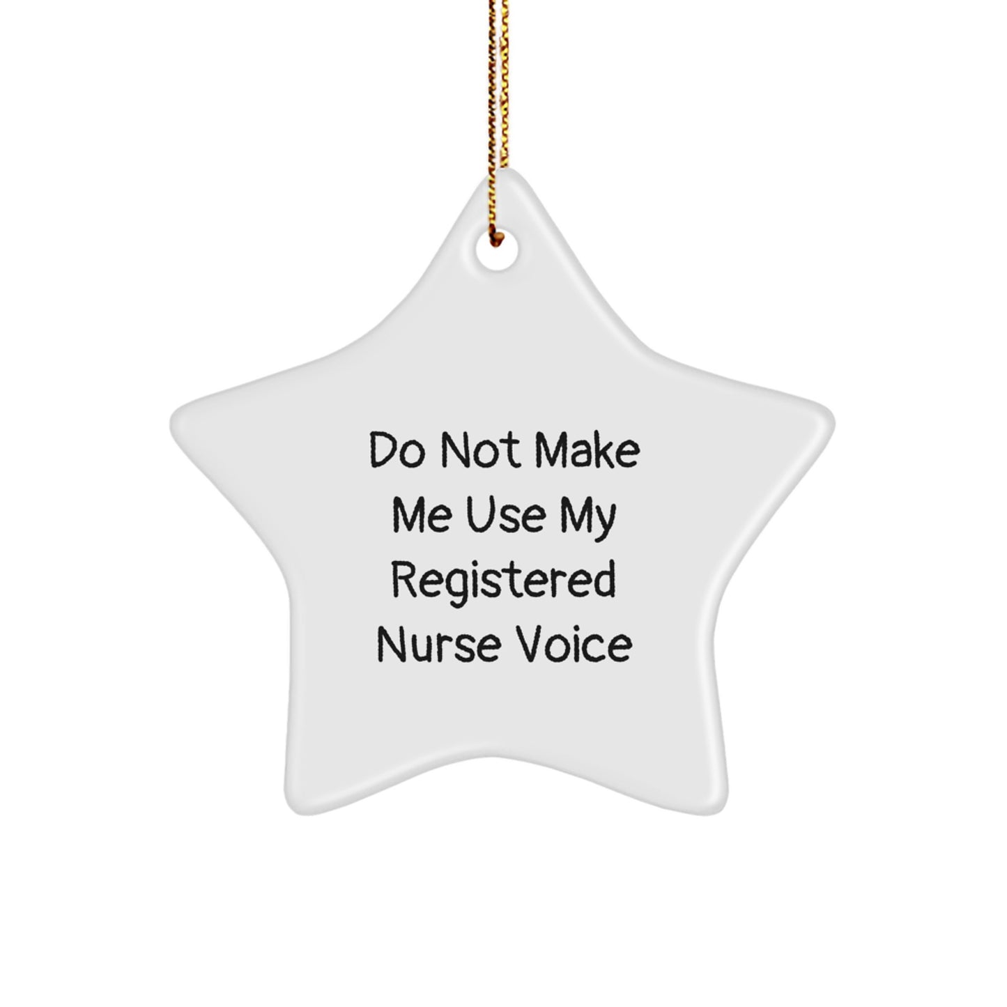 Gifts from Family for the Funny Registered Nurse with Star Ornament, Unique Christmas Decor, Registered Nurse Gifts, Star Shaped Ornament, Funny Quote, Nurse Gifts, Christmas Unique Gifts - Image 1